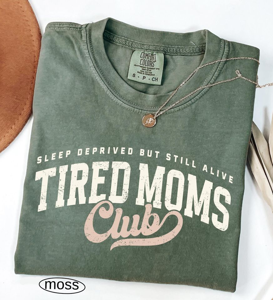 Tired Moms Club Comfort Colors Shirt, Mother's Day Gift, Funny Mom Life T-shirt,  First Time Mom Gift Motherhood Appreciation