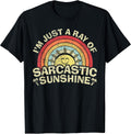 Im Just A Ray of Sarcastic Sunshine Novelty Humor Sarcastic Unisex , , , Long Sleeve Tee