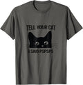 Black Cat Tell Your Cat I Said pspsps Funny Cat Unisex , , , Long Sleeve Tee