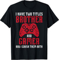 Two Titles Brother Gamer Gaming Men Boys Kids Teens Youth Unisex , , , Long Sleeve Tee