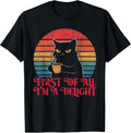 First Of All I'm A Delight Sarcastic Angry Cat Unisex , , , Long Sleeve Tee