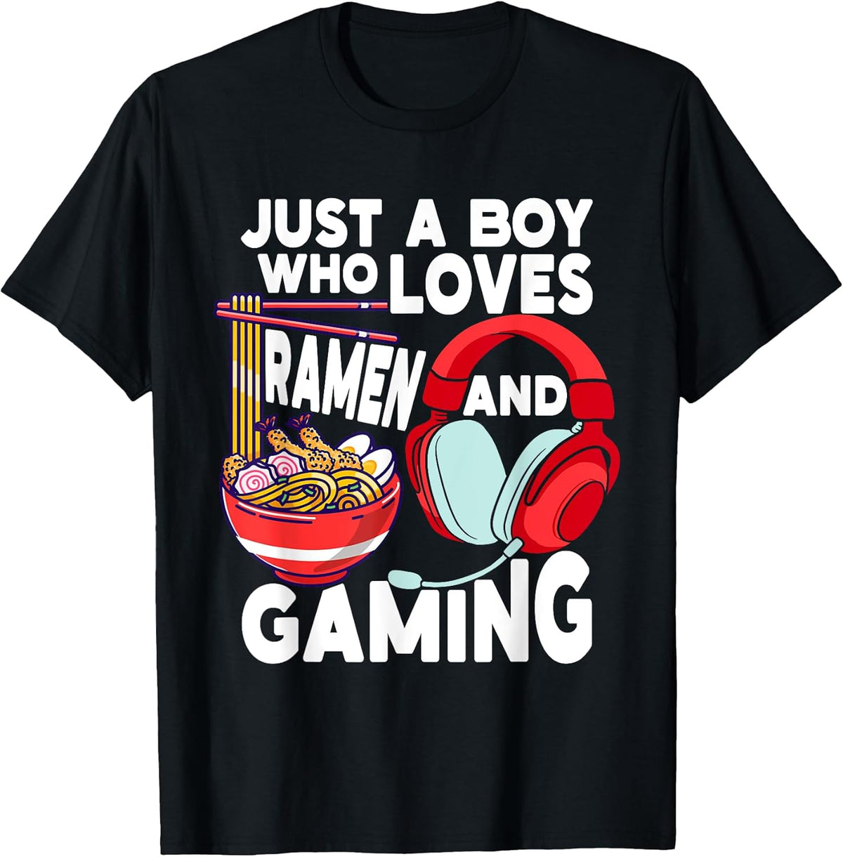 Just A Boy Who Loves Ramen and Gaming Japan Anime Video Game Unisex , , , Long Sleeve Tee