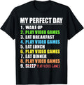 My Perfect Day Play Video Games Gamer Mens Boys Funny Gaming Unisex , , , Long Sleeve Tee