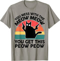 Funny Cat T Shirt You Mess with Meow Cat Lover Gift Unisex , , , Long Sleeve Tee