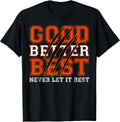 Good Better Best Never Let It Rest Motivation Bear Claws Unisex , , , Long Sleeve Tee