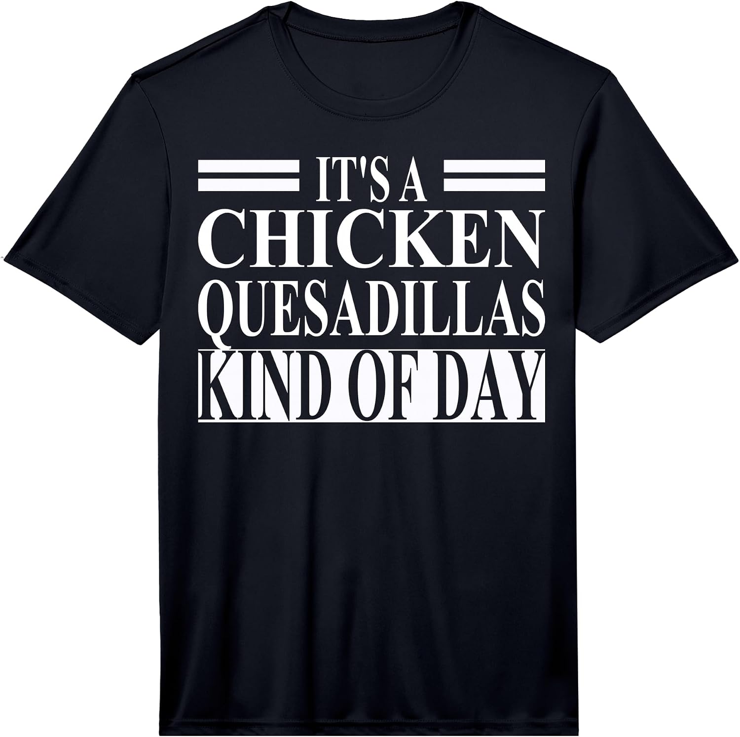 Cool Chicken Quesadilla Humor Quote Merch