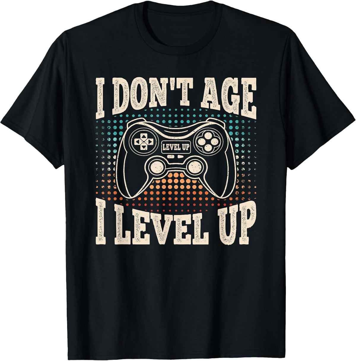 I Don't Age I Level Up Video Game Gaming Birthday Men Boys Unisex , , , Long Sleeve Tee