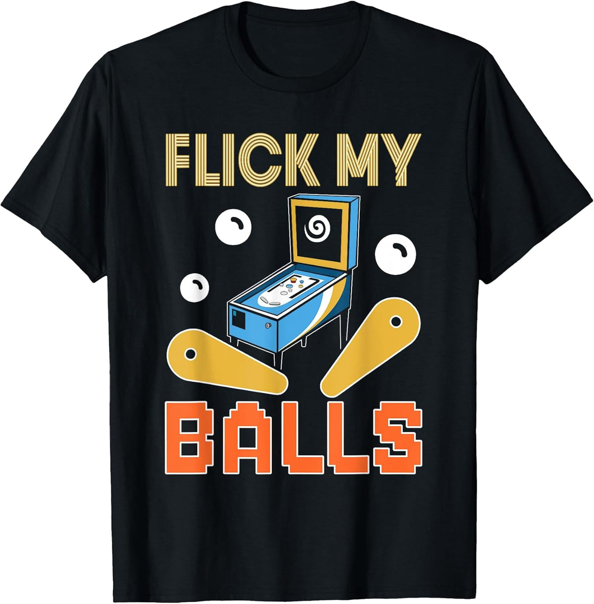 Flick My Balls Retro Pinball Arcade Gamer Gaming Men Women Unisex , , , Long Sleeve Tee