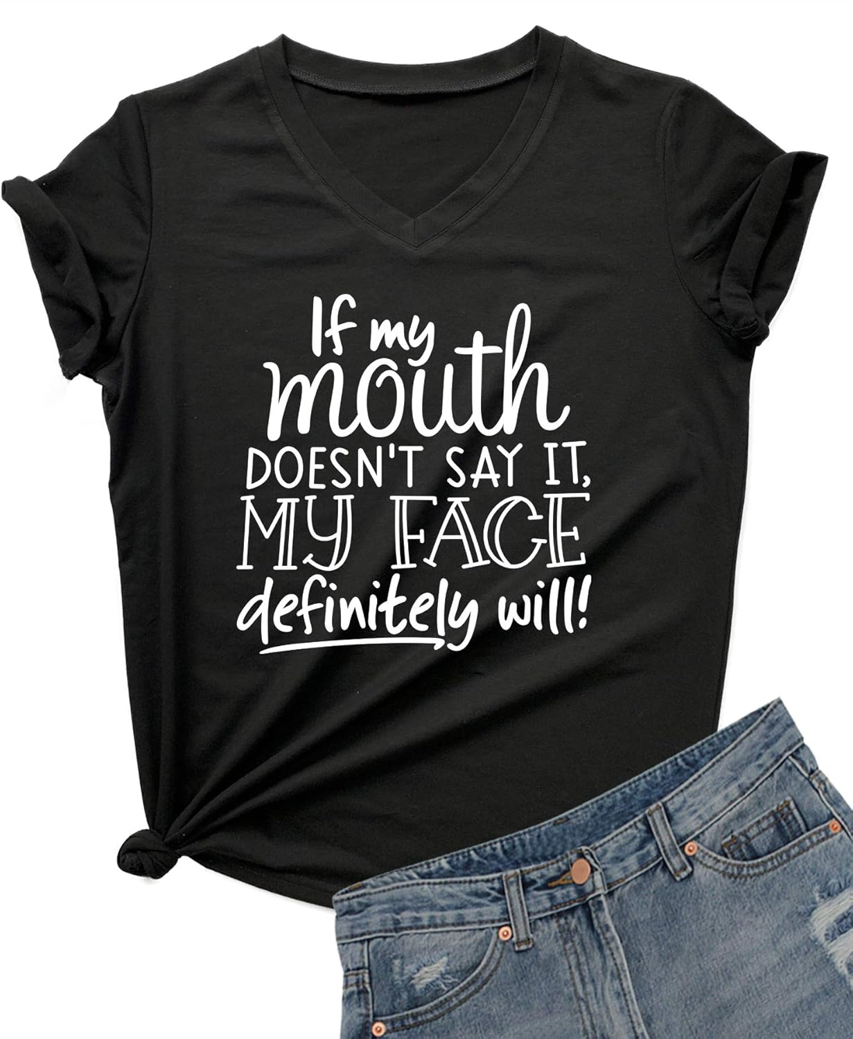 Womens If My Mouth Doesn't Say It My Face Definitely Will T Shirt Unisex , , , Long Sleeve Tee