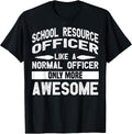Cute School Resource Officer Humor Quote Merch
