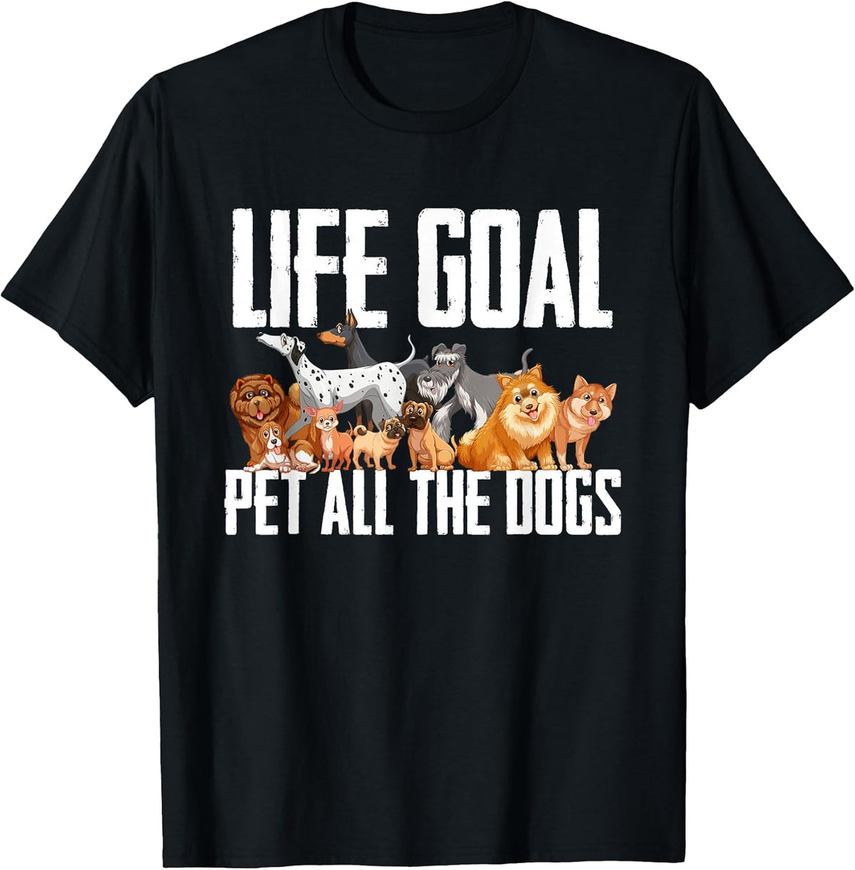 Life Goal Pet All The Dogs Funny Dog Lover Puppy Gifts Unisex , , , Long Sleeve Tee