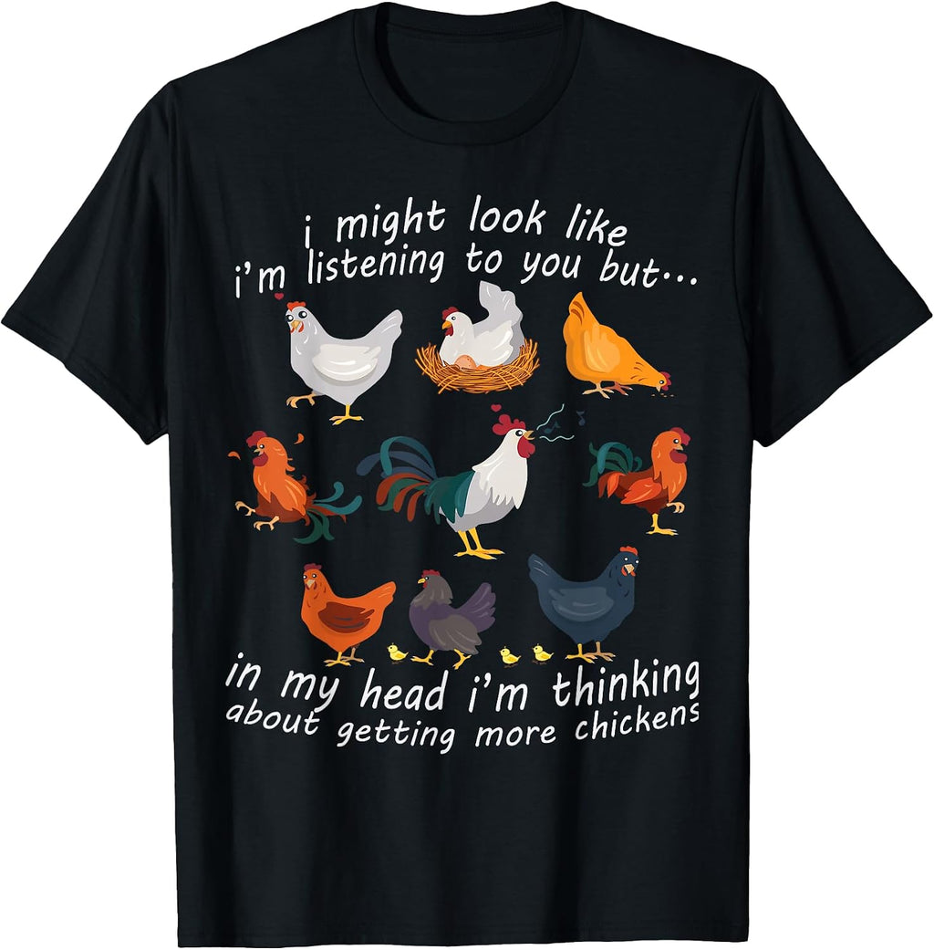 i might look like i'm listening to you Chicken