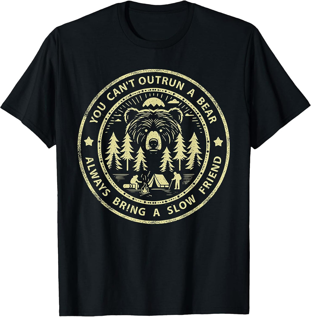 Funny You Can't Outrun A Bear Tee Shirt