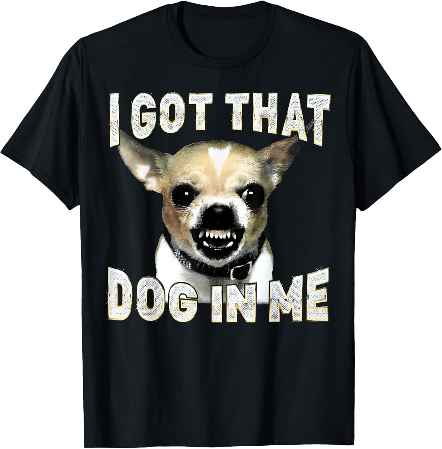 I Got That Dog in Me Funny Dog Chihuahua Lovers Men Women Unisex , , , Long Sleeve Tee