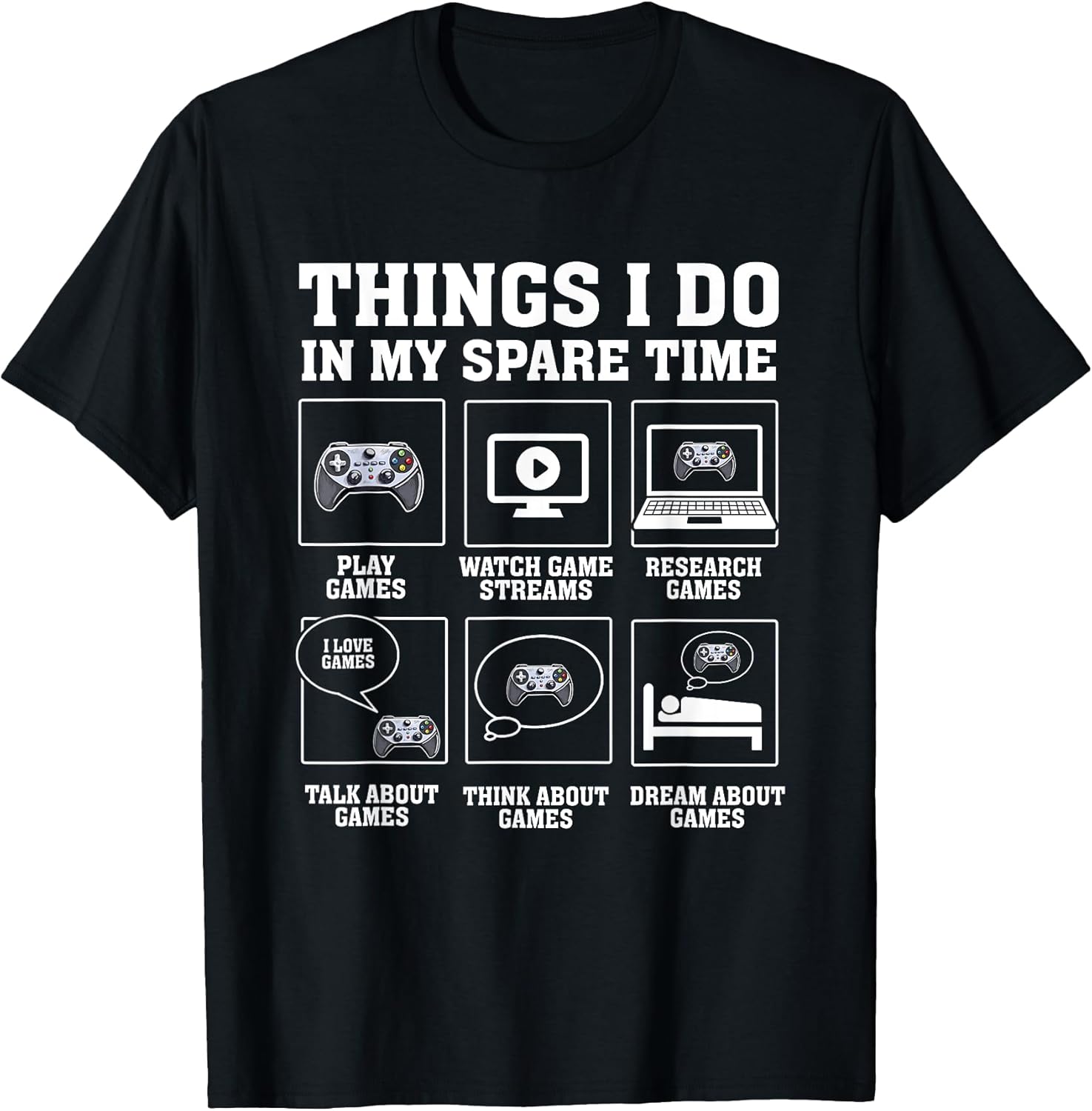 Funny Gamer Things I Do in My Spare Time Gaming Unisex , , , Long Sleeve Tee