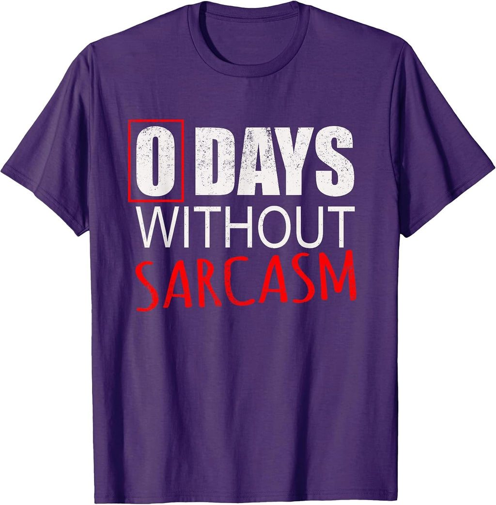 Funny Sarcastic T-Shirt for Men Women & Kids