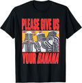 Please Give Us Your Banana Aliens Anime Unisex , , , Long Sleeve Tee