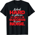 Work Hard in Silence - Inspirational Motivational Quotes Unisex , , , Long Sleeve Tee