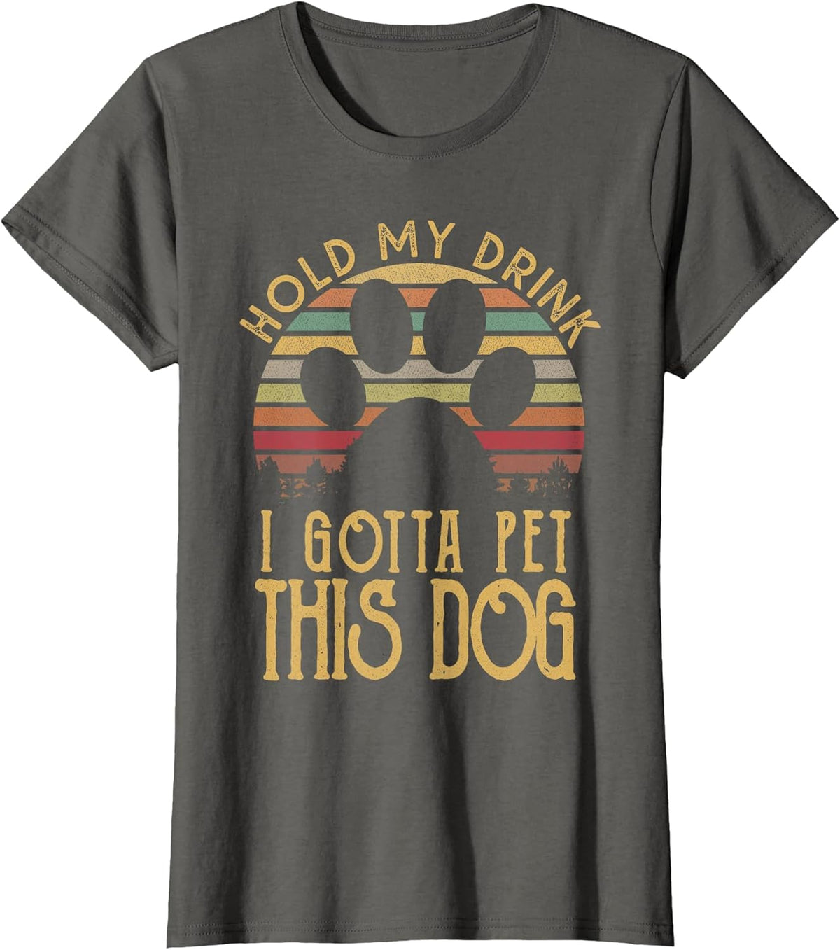 Hold My Drink I Have To Pet This Dog Funny Puppy Lover Gift Unisex , , , Long Sleeve Tee