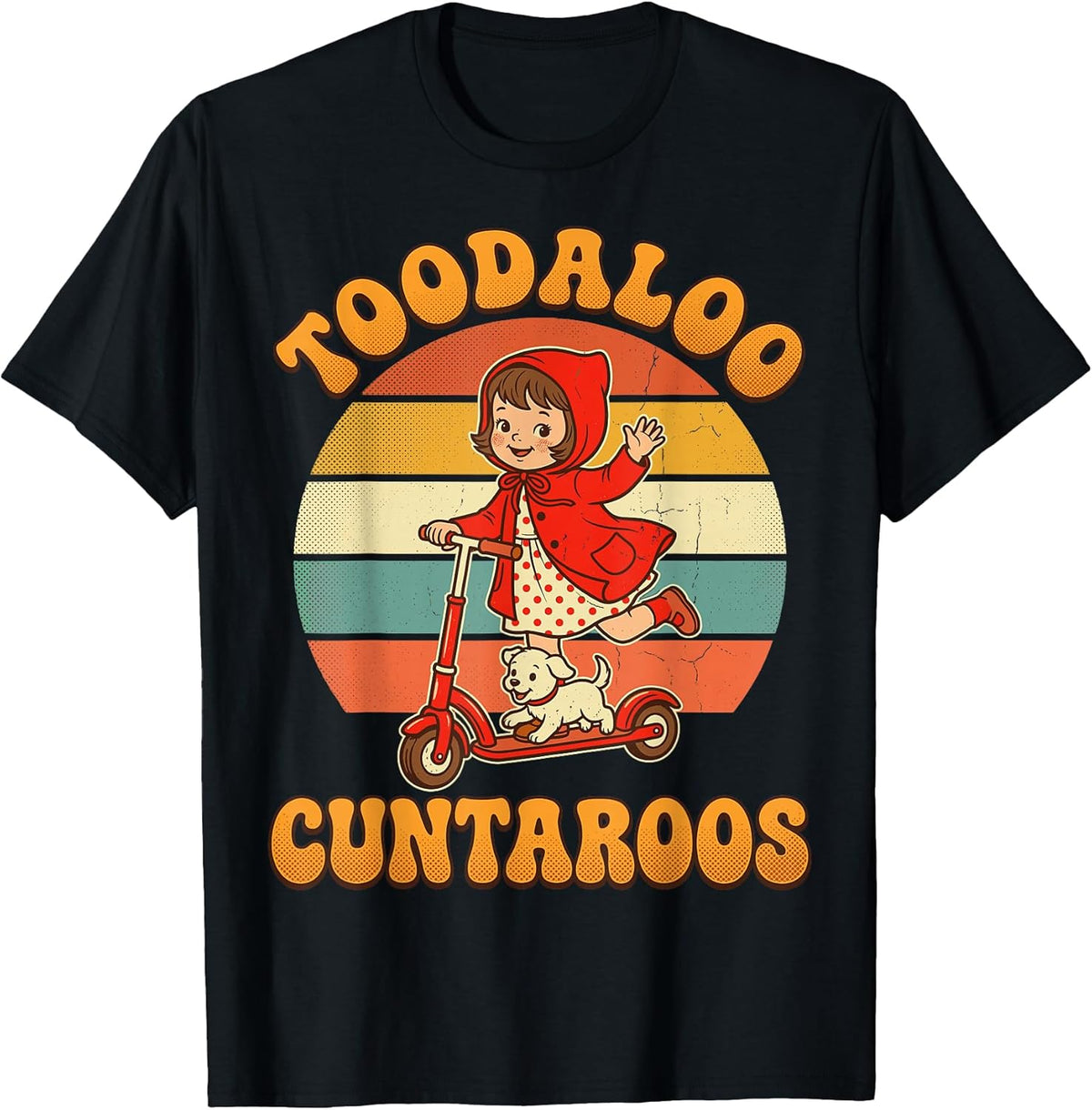 Sarcastic Toodaloo Cuntaroos Retro Girl Roller Meme Unisex , , , Long Sleeve Tee