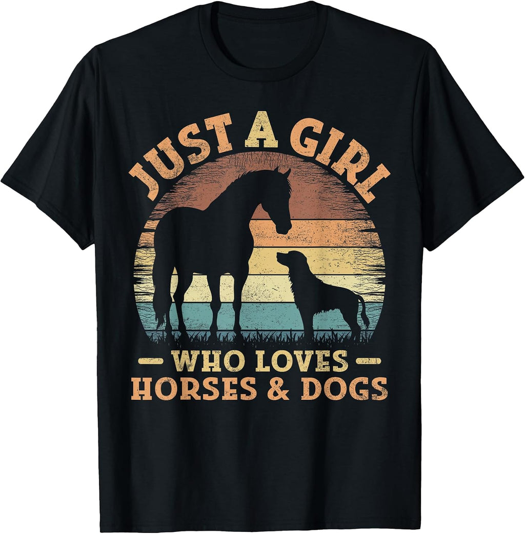 Just A Girl Who Loves Horses and Dogs