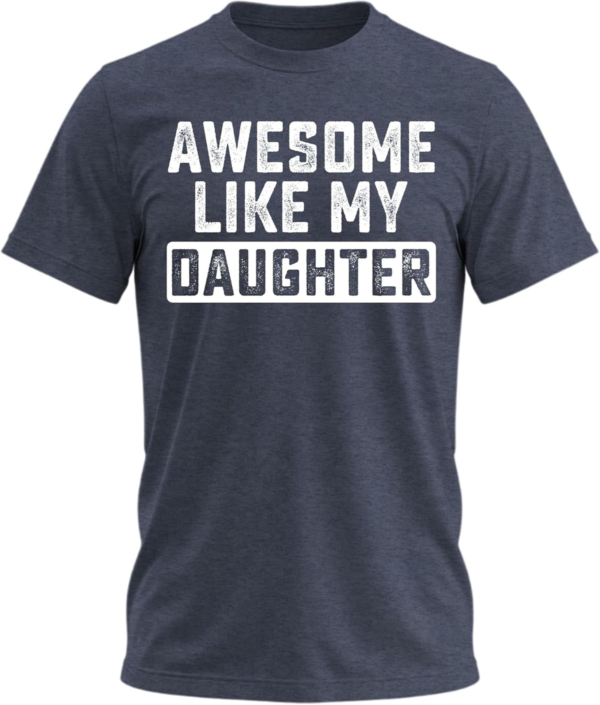 Awesome Like My Daughter Funny Tshirts Humor Novelty Tee Shirt for Dad,Men's, Grandpa Unisex , , , Long Sleeve Tee