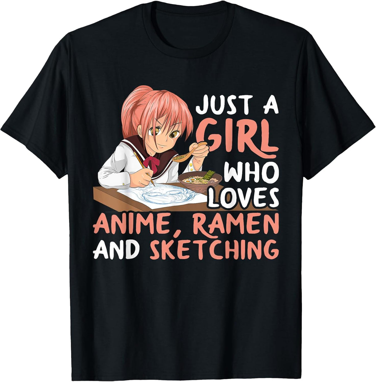 Just A Girl Who Loves Anime Ramen and Sketching Japan Anime Small Unisex , , , Long Sleeve Tee