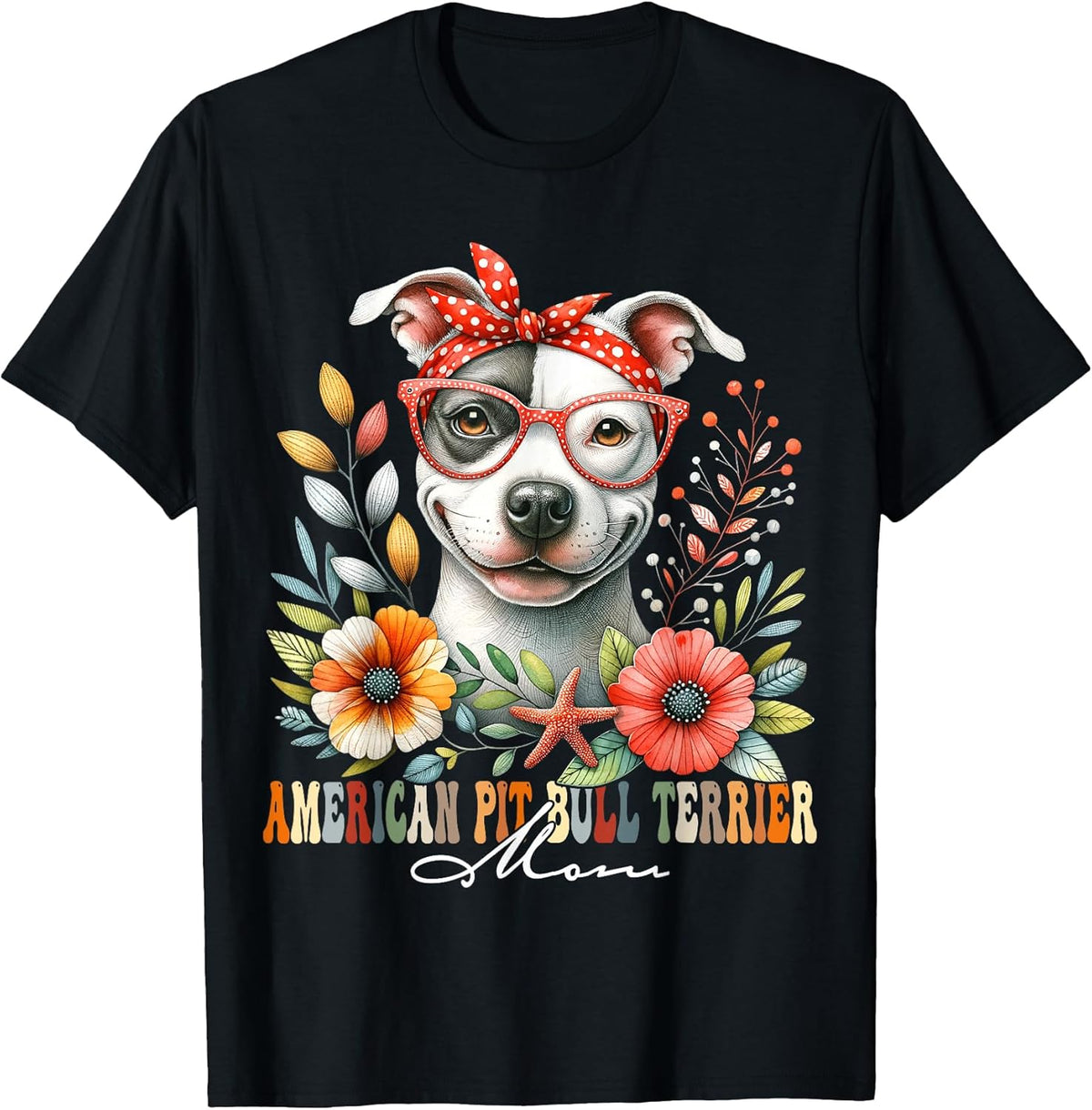 American Pitbull Terrier Mom Dog Lover Mother's Day Floral Unisex , , , Long Sleeve Tee