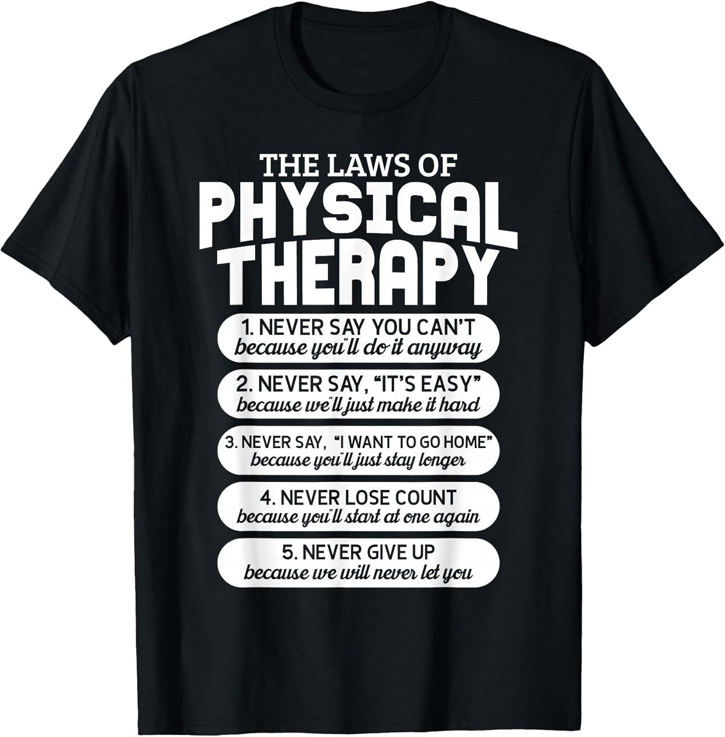 Funny Laws of Physical Therapy Motivational Goals PT Month Unisex , , , Long Sleeve Tee