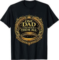 One Dad To Rule Them All Funny Father's Day Merch