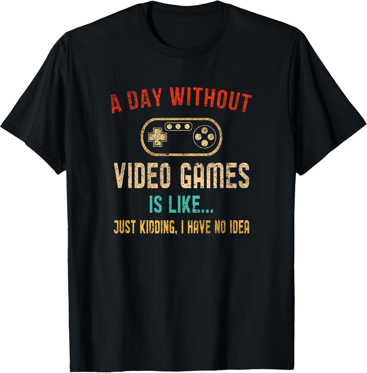 A Day Without Video Games Is Like Gamer Shirt Men Gaming Unisex , , , Long Sleeve Tee