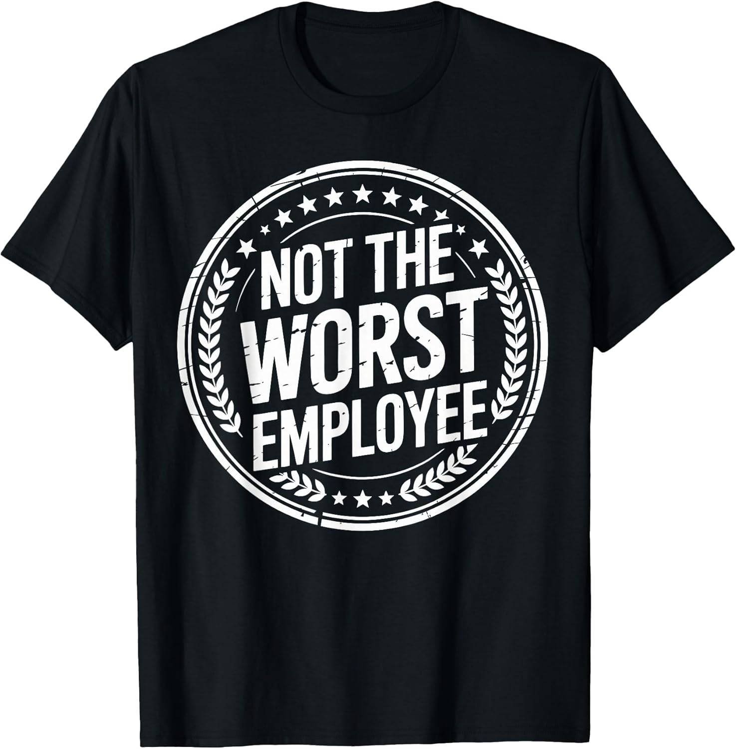 Not the Worst Employee Funny Office Sarcastic Recognition Unisex , , , Long Sleeve Tee