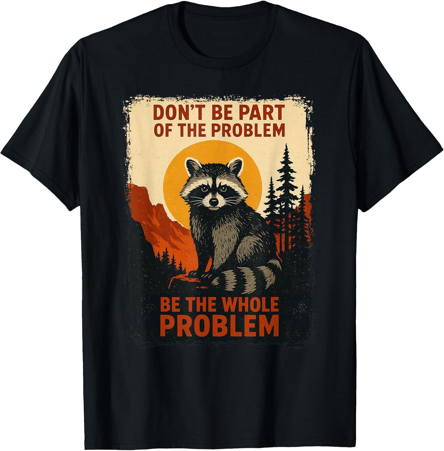 Funny Raccoon Nature Wildlife Outdoor Graphic Sarcastic Unisex , , , Long Sleeve Tee