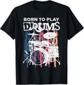 Born to Play Drums Drumming Rock Music Band Drummer Gift Unisex , , , Long Sleeve Tee