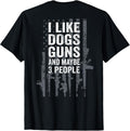 I Like Dogs Guns and Maybe 3 People - Funny Gun - ON Back Unisex , , , Long Sleeve Tee