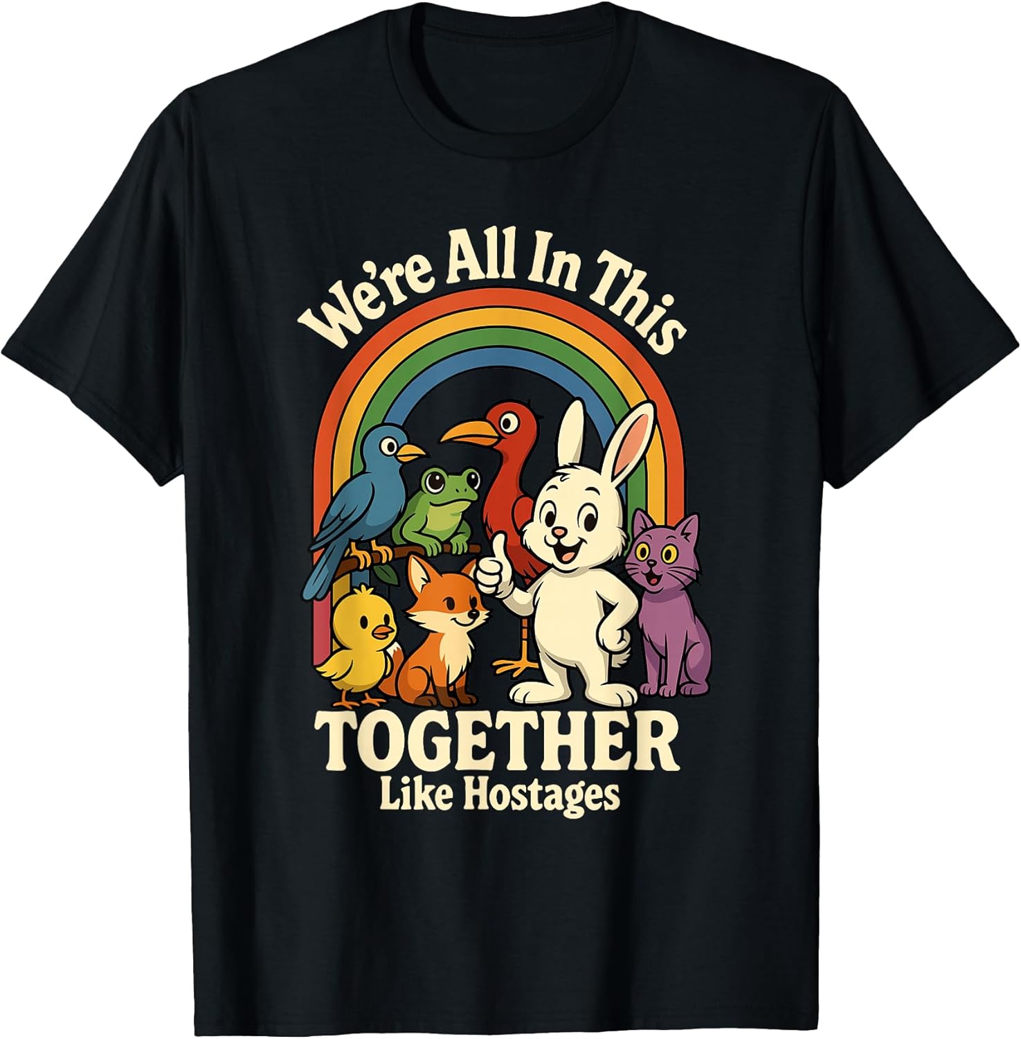 We're All in This Together Like Hostages Sarcastic Humor Unisex , , , Long Sleeve Tee