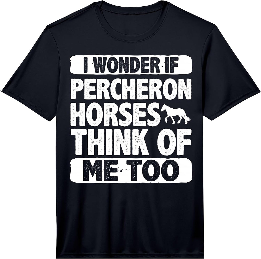 Cool Percheron Horse Humor Quote Merch