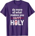 Do what makes you holy - Holy Humor Quote