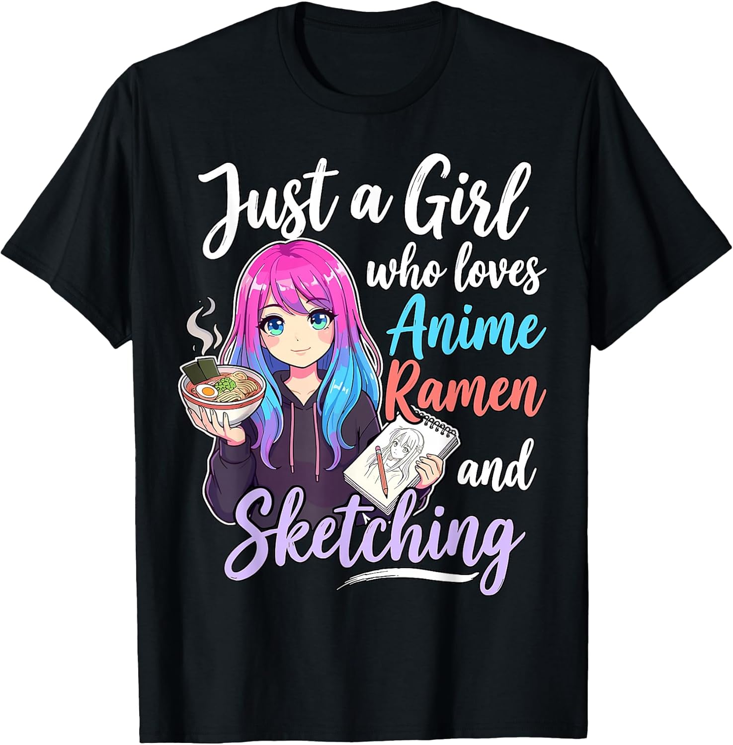 Just A Girl Who Loves Anime Ramen and Sketching Unisex , , , Long Sleeve Tee