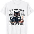 Read Banned Books Drink Coffee Fight Evil Vintage Cat Lovers Unisex , , , Long Sleeve Tee
