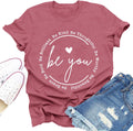 Inspirational Shirts for Women Be You Inspirational Positive Motivational Self Love Casual Tee Tops