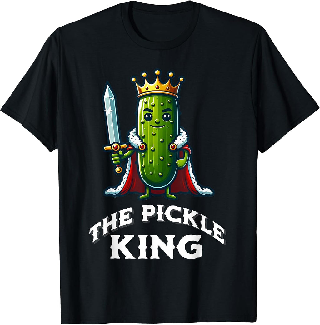 Pickle King Funny Quote
