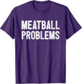 Cool Meatball Humor Quote Merch