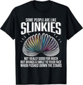 Some People are Like Slinkies Funny Sarcastic Mens Graphic Unisex , , , Long Sleeve Tee