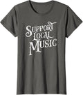 Support Local Music - Band & Musician Retro Typography Shirt Unisex , , , Long Sleeve Tee