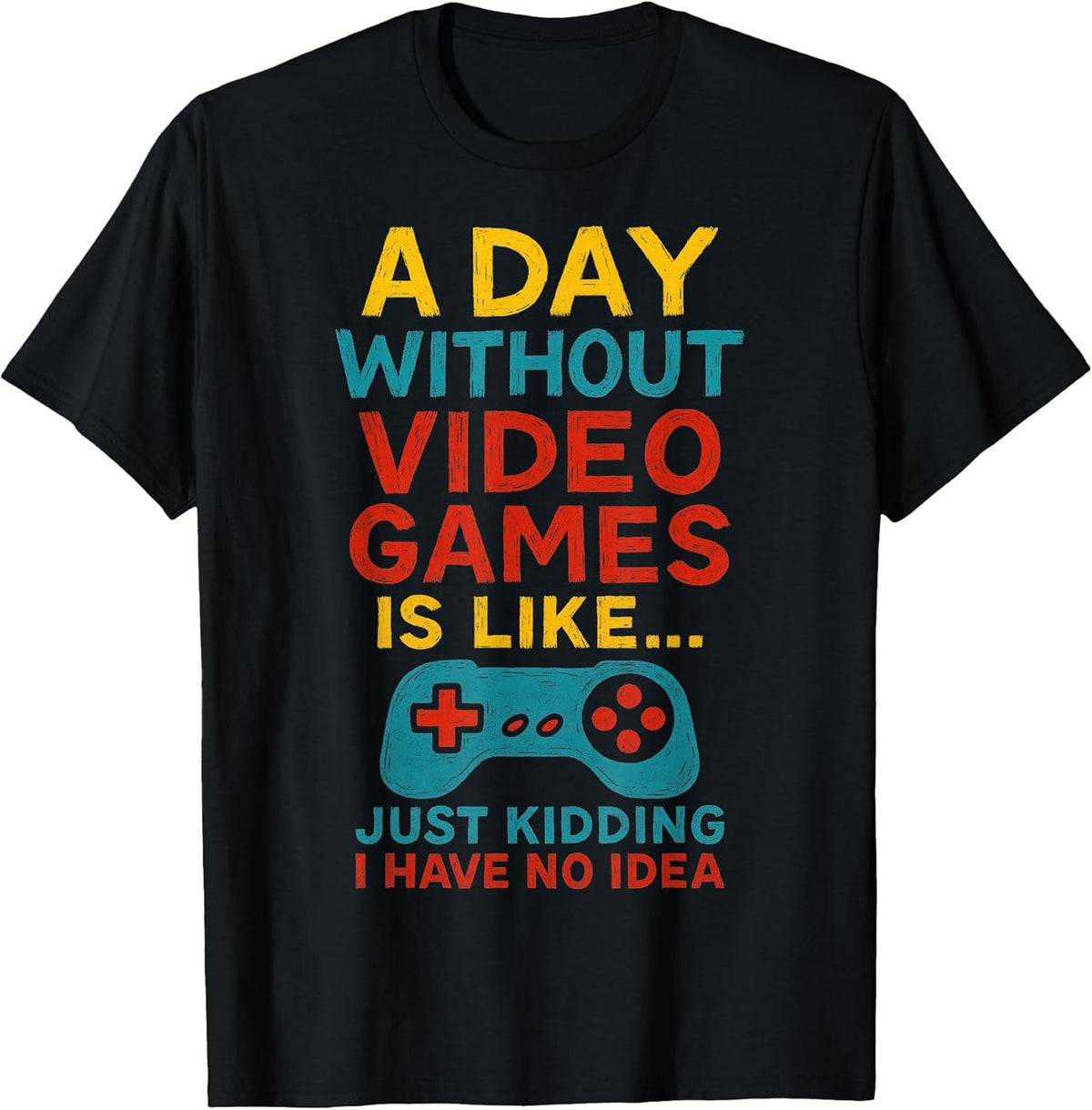 Funny Gamer Saying Graphic Tee Men Boys Teens Video Gaming Unisex , , , Long Sleeve Tee