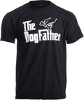 The Dogfather - Dog Father Dad Owner Funny Cute Pup Doggo Tee Fun Pet Humor Daddy for Men