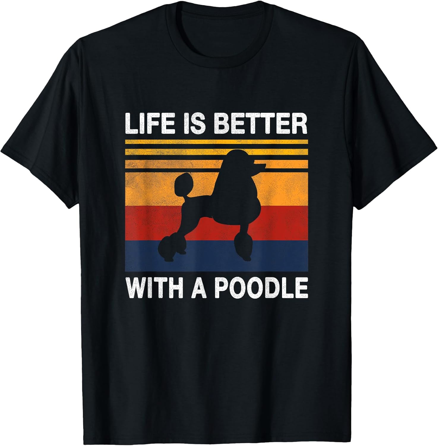 Life is better with a Poodle Puppy Lover Vintage Dog Design Men Women Kids Unisex , , , Long Sleeve Tee