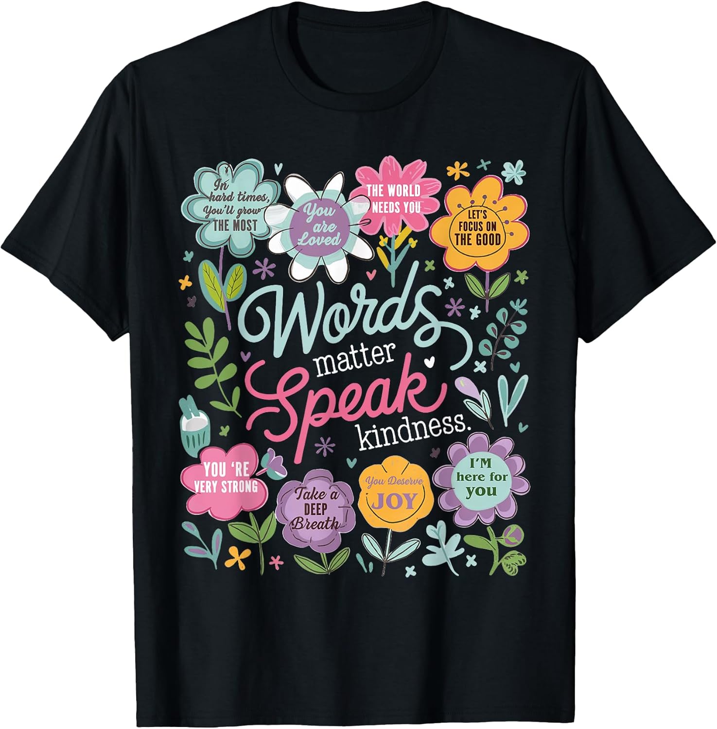 Words Matter Speak Kindness Inspirational Floral Positive Unisex , , , Long Sleeve Tee