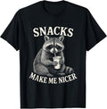Snacks Make Me Nicer Raccoon Animal Sarcastic Saying Raccoon Unisex , , , Long Sleeve Tee
